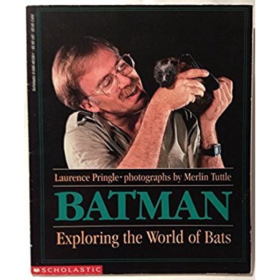 Pre-Owned Batman: Exploring the World of Bats (Paperback) 0590461281 9780590461283
