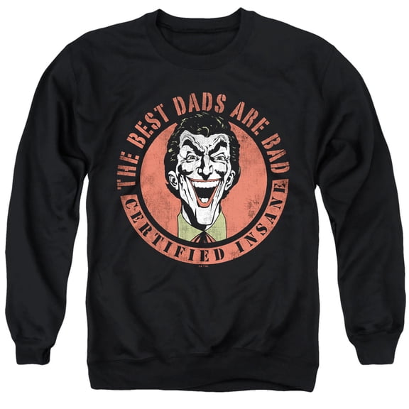 Batman Father's Day Joker The Best Dads are Bad Unisex Adult Crewneck Sweatshirt, Black, Medium