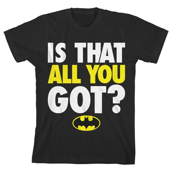 Batman Is That All You Got Toddler Boy's Black T-shirt-2T