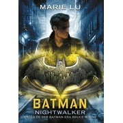 Batman: Nightwalker (Spanish Edition)