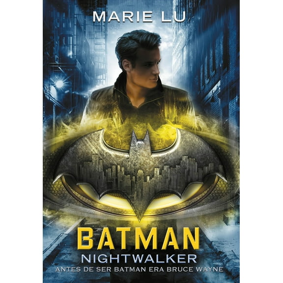 Batman: Nightwalker (Spanish Edition)