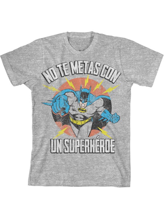 Batman No Te Metas Con Un Superheroe Youth Athletic Gray Graphic Tee-Large