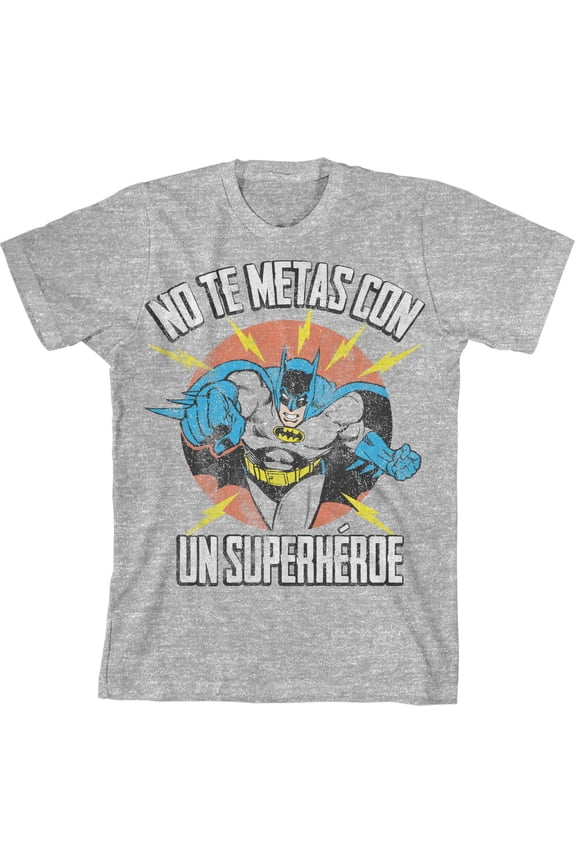 Batman No Te Metas Con Un Superheroe Youth Athletic Gray Graphic Tee-Medium
