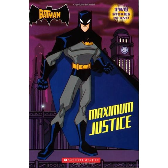 Pre-Owned The Batman: Maximum Justice (Paperback) 0439727782 9780439727785