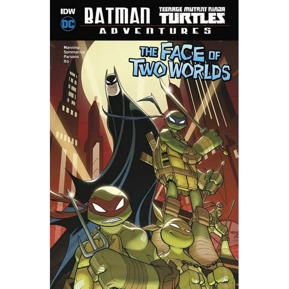 Batman / Teenage Mutant Ninja Turtles Adventures: The Face of Two Worlds (Hardcover)