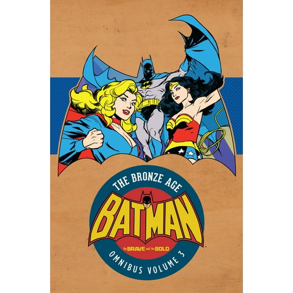 Batman: The Brave and the Bold - The Bronze Age Omnibus Vol. 3 (Other)