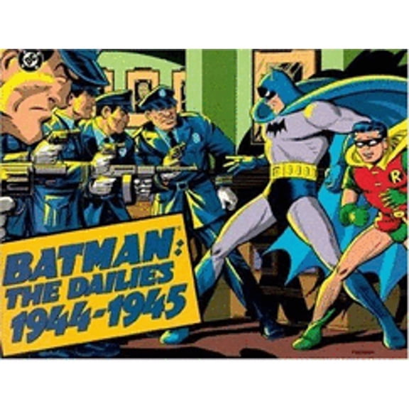 Pre-Owned Batman: The Dailies 1944-1945 (Paperback) 0878161309 9780878161300