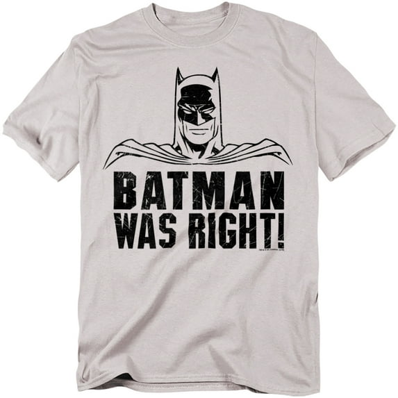 Batman T-Shirt Was Right Unisex Graphic Tee For Men & Women