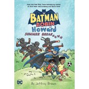Batman and Robin and Howard Summer Breakdown, Paperback