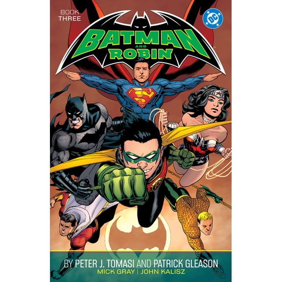 Batman and Robin by Peter J. Tomasi and Patrick Gleason Book Three, (Paperback)