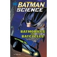 thumbnail image 1 of Pre-Owned Batmobiles and Batcycles: The Engineering Behind Batman's Vehicles (Paperback) 1476552088 9781476552088, 1 of 1