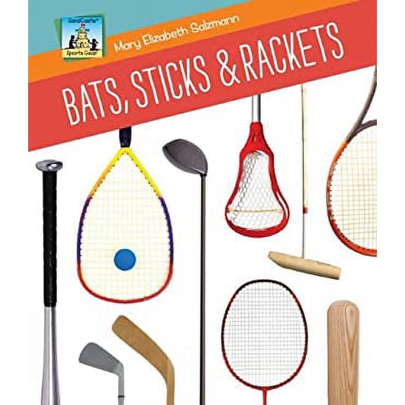 Pre-Owned Bats, Sticks & Rackets (Hardcover) by Mary Elizabeth Salzmann