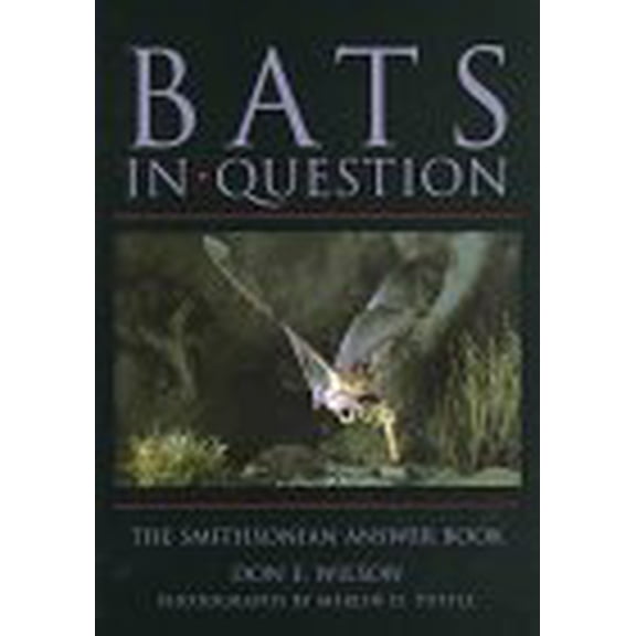 Pre-Owned Bats in Question: The Smithsonian Answer Book (Hardcover) 1560987383 9781560987383