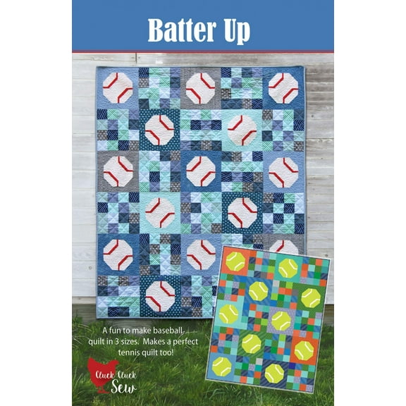 Cluck Cluck Sew Batter Up Quilt Pattern - 3 Size Variations Per Pattern