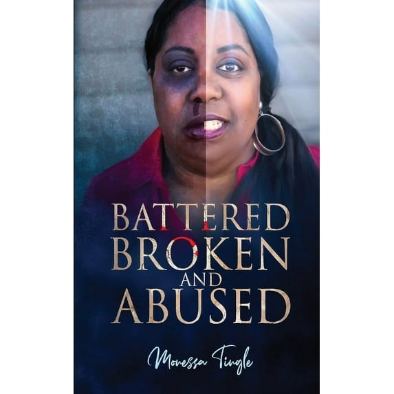 Battered Broken and Abused, (Paperback)