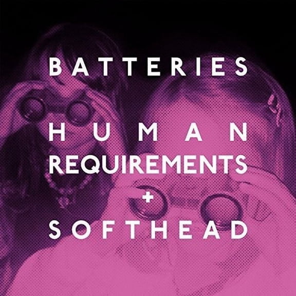 Batteries - Human Requirements - Music & Performance - Vinyl [7-Inch]