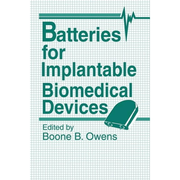 Batteries for Implantable Biomedical Devices, (Paperback)