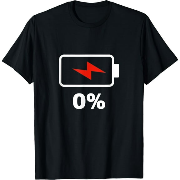 Battery 0% shirt 0% remaining Battery Dead shirt no battery T-Shirt