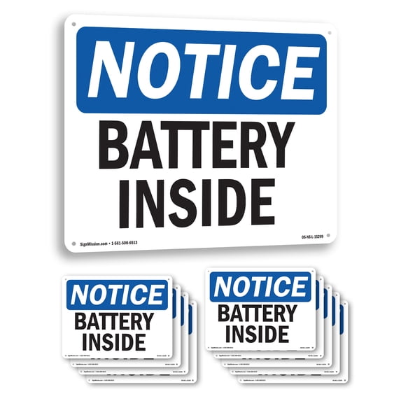 Battery Inside OSHA Notice Aluminum Sign 18 Inch x 12 Inch - 10 Pack ...