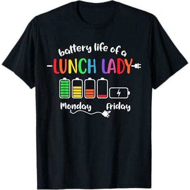 Battery Life Of A School Lunch Lady Cafeteria Worker Funny TShirt