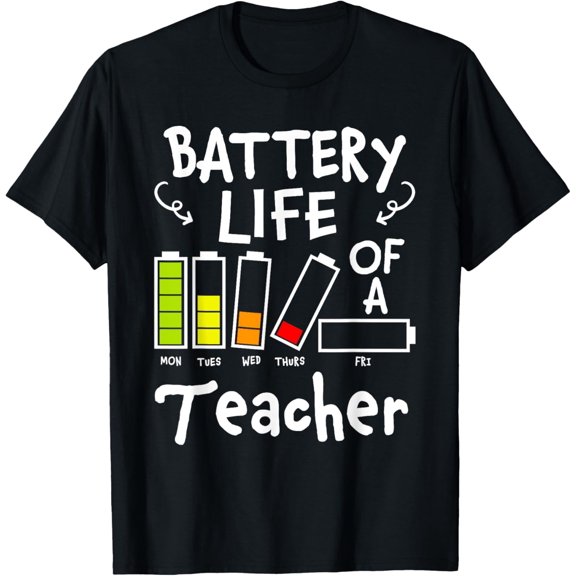 Battery Life of a Teacher Funny Teacher Back to School T-Shirt