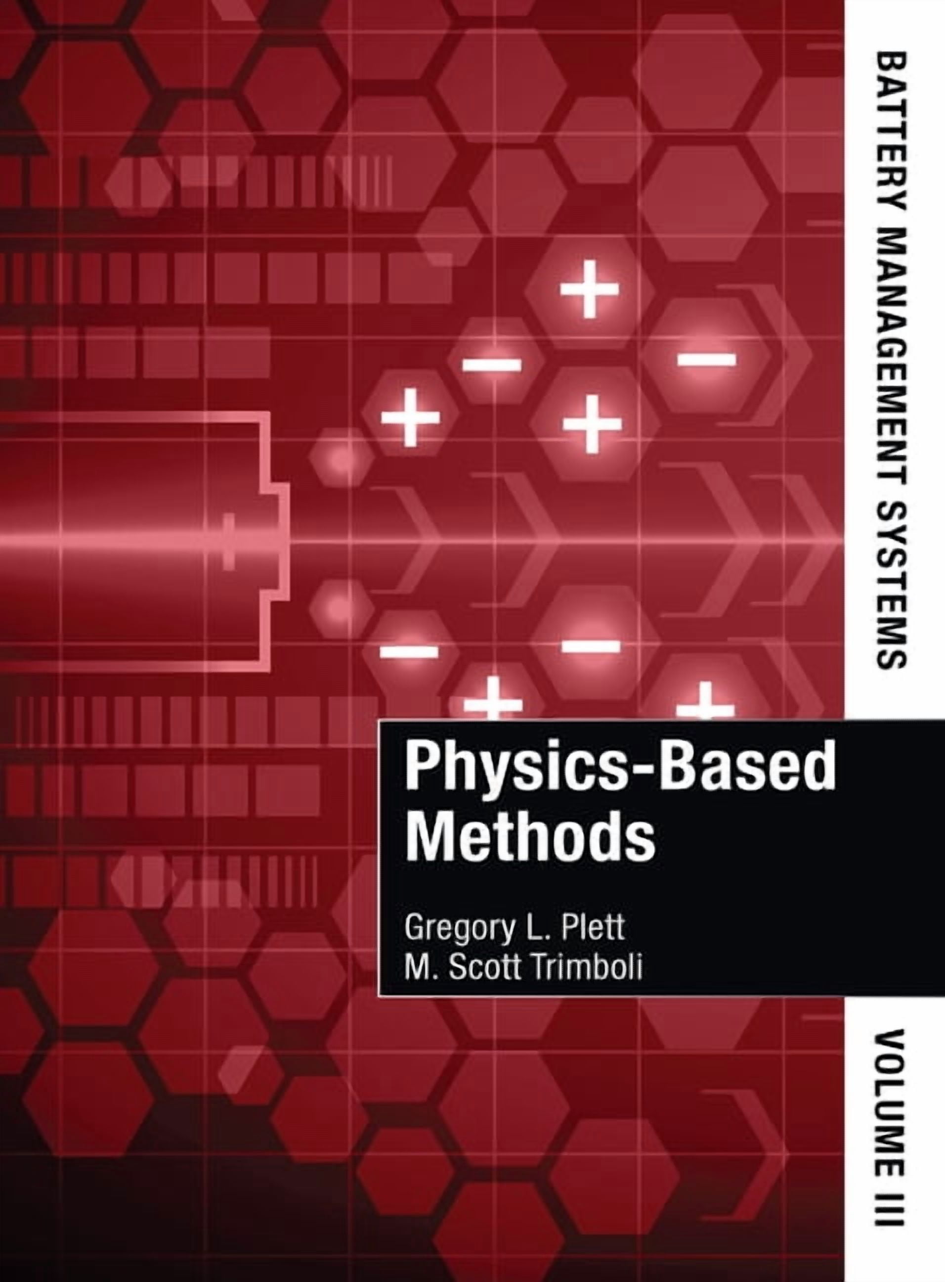 Battery Management Systems, Volume III: Physics-Based Methods ...
