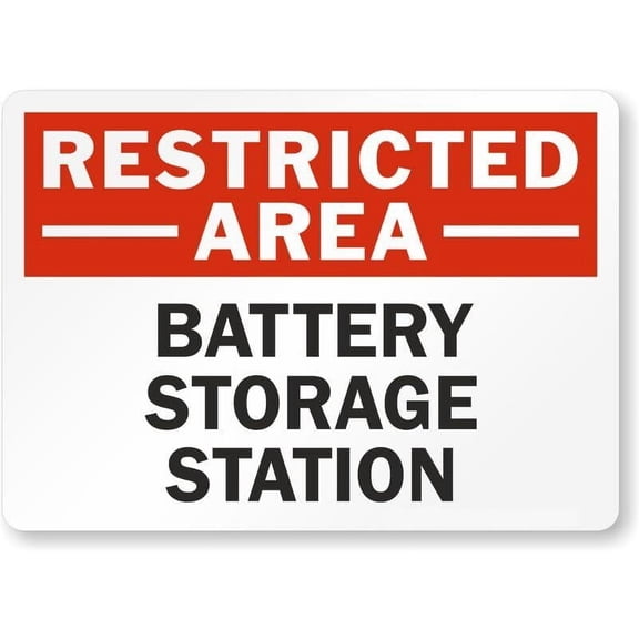 Battery Storage Station Restricted Area Weatherproof Metal Sign Size: 16 x 12 Inch