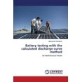 thumbnail image 1 of Battery testing with the calculated discharge curve method (Paperback), 1 of 1