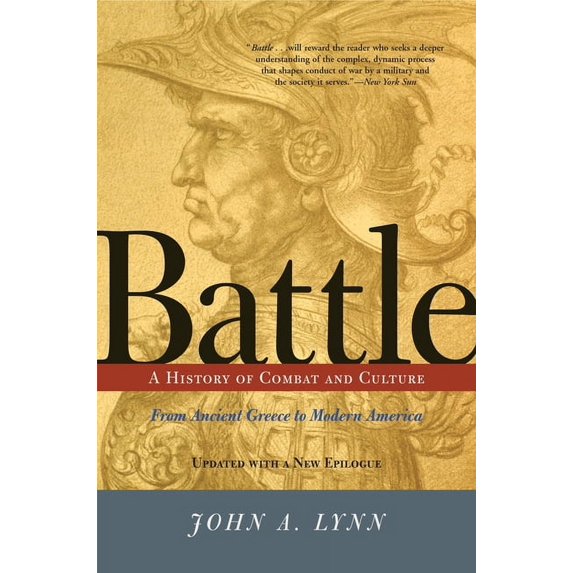 Battle: A History of Combat and Culture, (Paperback)