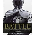 thumbnail image 1 of Pre-Owned Battle: A Visual Journey Through 5,000 Years of Combat (Paperback) 0756655781 9780756655785, 1 of 1