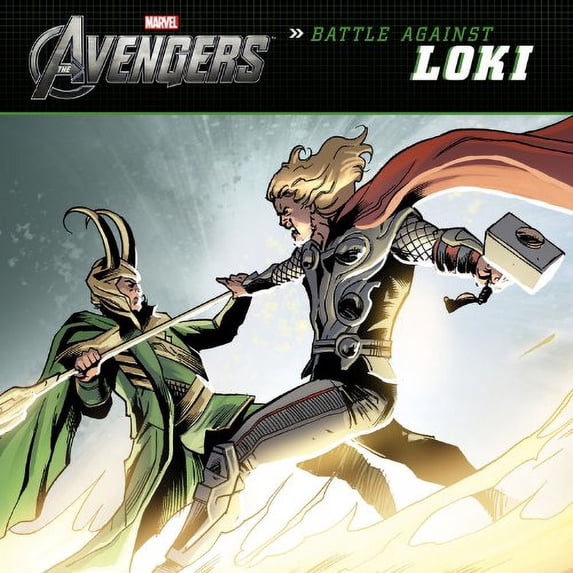 Pre-Owned The Avengers: Battle Against Loki (Marvel the Avengers) (Paperback) 1423154770 9781423154778