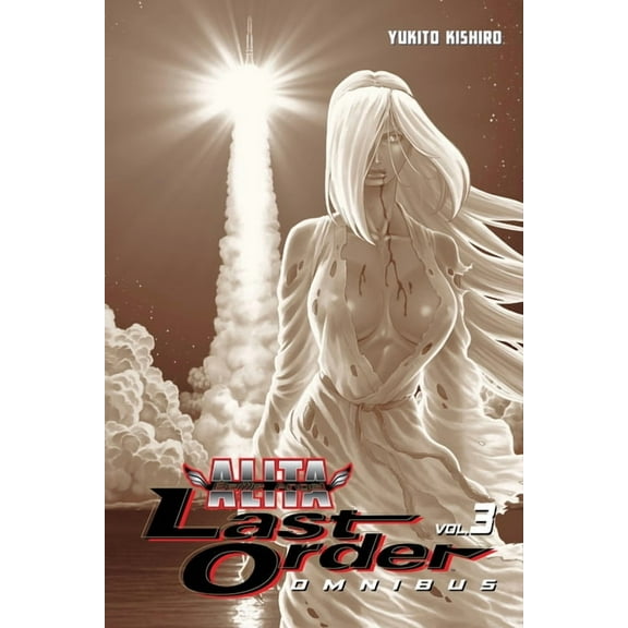 Battle Angel Alita: Last Order Battle Angel Alita: Last Order Omnibus, Volume 3, Book 3, (Paperback)