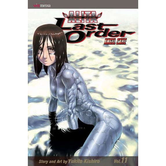 Pre-Owned Battle Angel Alita: Last Order, Volume 11: Angel Cake (Paperback) 1421525909 9781421525907