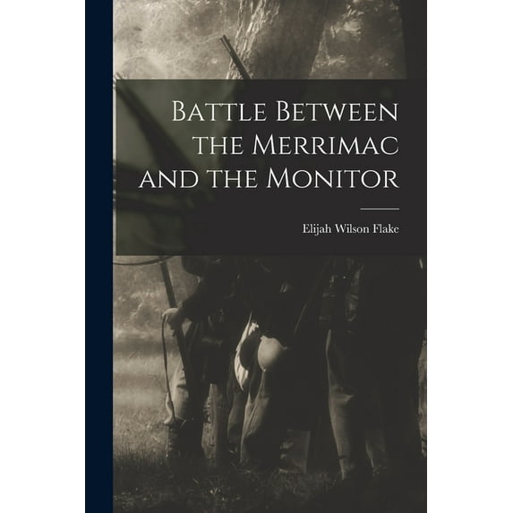 Battle Between the Merrimac and the Monitor (Paperback)
