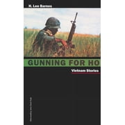Battle Born Gunning For Ho Vietnam Stories Paperback