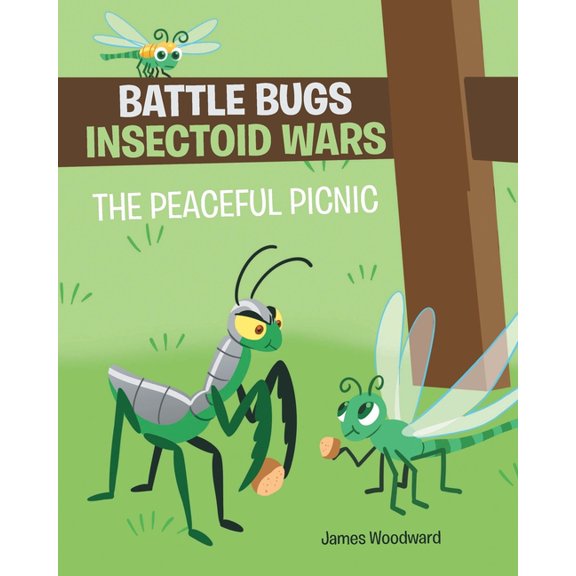 Battle Bugs Insectoid Wars: The Peaceful Picnic, (Paperback)