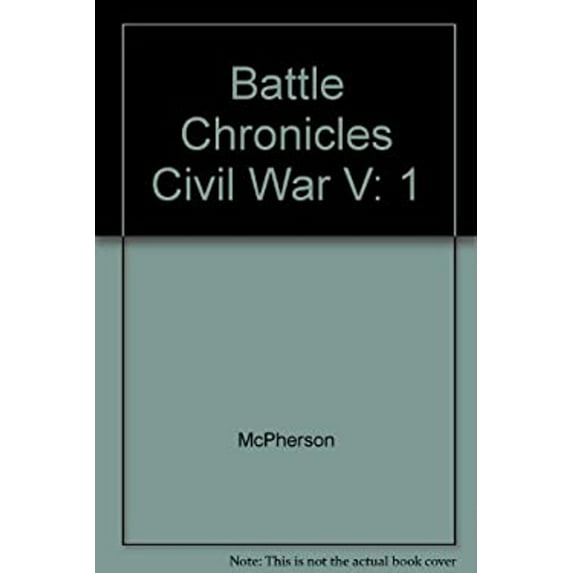 Pre-Owned Battle Chronicles of the Civil War 1861 (Hardcover) 9780028972718