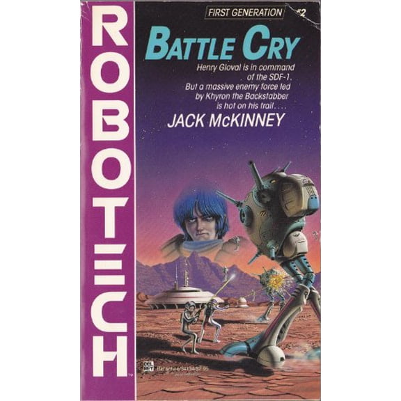 Pre-Owned Battle Cry (Robotech) (Paperback) 0345341341 9780345341341