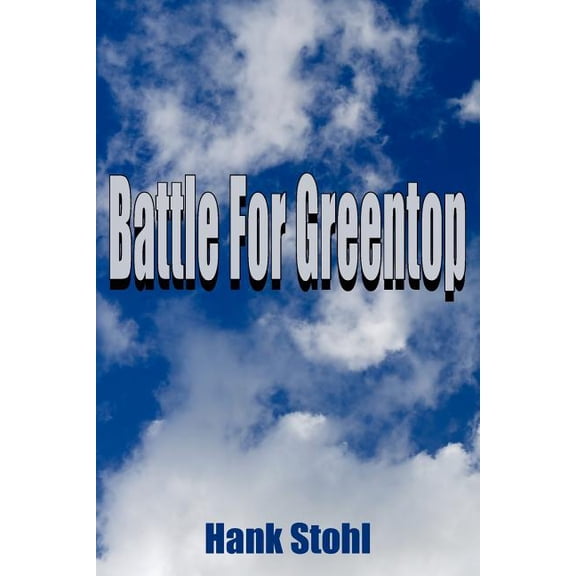 Battle For Greentop, (Paperback)