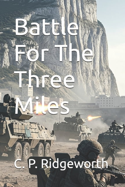Battle For The Three Miles, (Paperback)