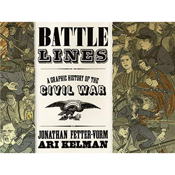 Pre-Owned Battle Lines: A Graphic History of the Civil War