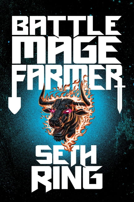 Battle Mage Farmer Battle Mage Farmer, Book 1: Domestication, Book 1, (Hardcover)