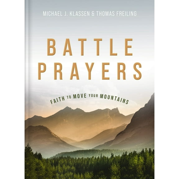 Pre-Owned Battle Prayers : Faith to Move Your Mountains (Hardcover) 9781401603625
