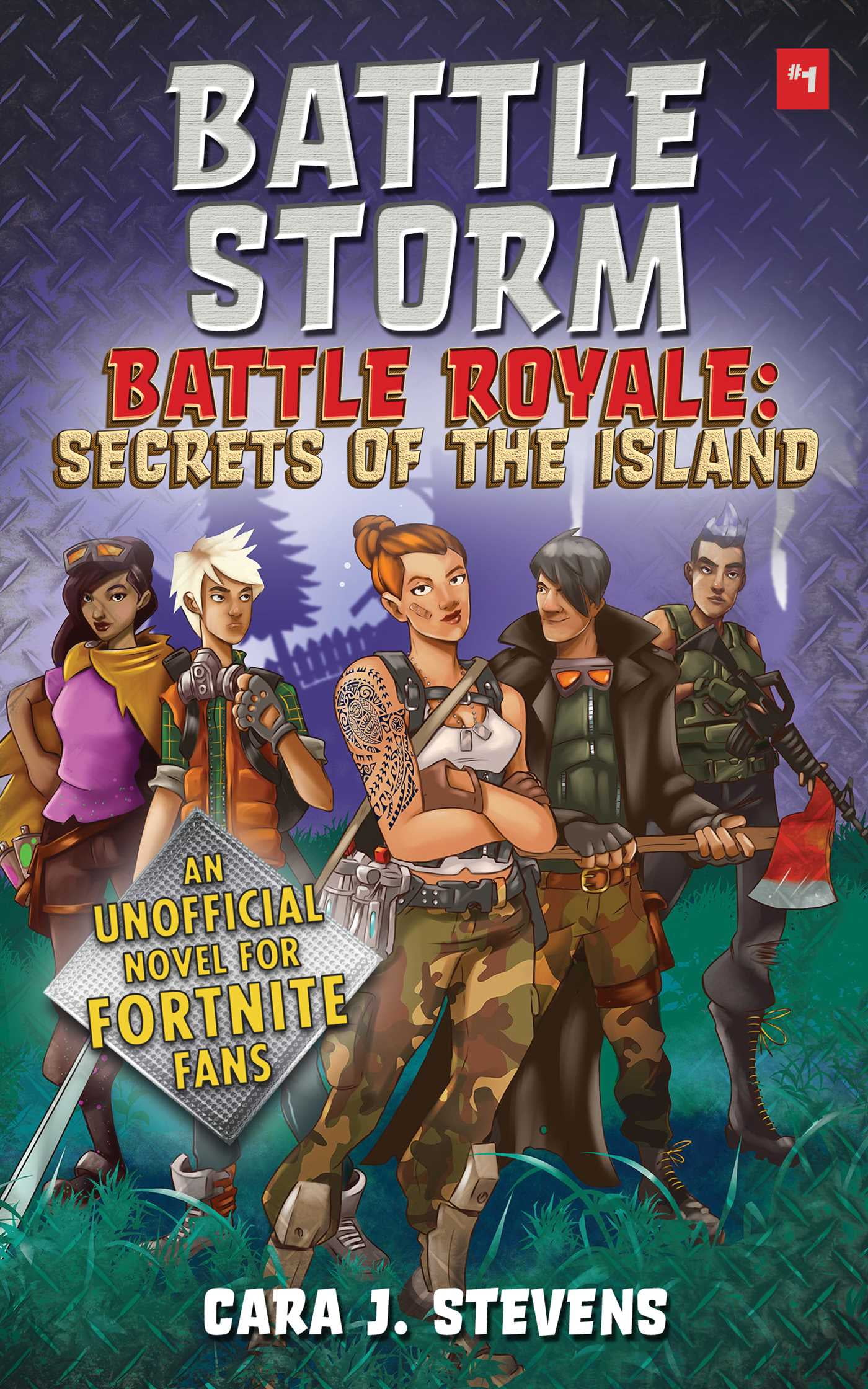 CARA J STEVENS Battle Royale: Secrets of the Island: Battle Storm : An Unofficial Novel of Fortnite (Paperback)