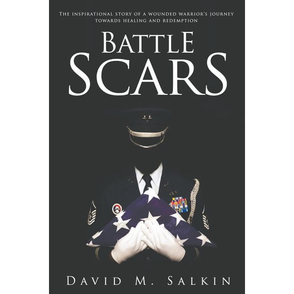 Battle Scars  Paperback  1545141835 9781545141830 David M. Salkin