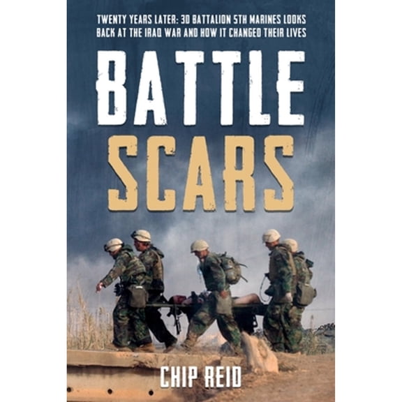 Pre-Owned Battle Scars: Twenty Years Later: 3D Battalion 5th Marines Looks Back at the Iraq War and How It Changed Their Lives (Hardcover) 163624355X 9781636243559