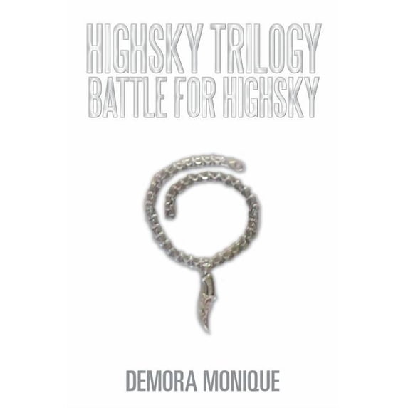 Battle for HighSky Paperback 1514493098 9781514493090 Demora Monique