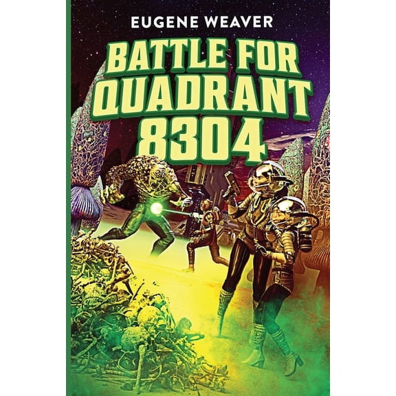 Battle for Quadrant 8304, (Paperback)