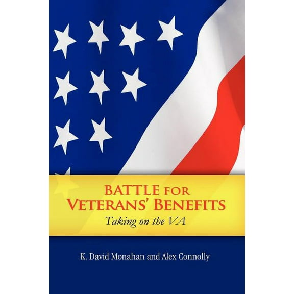 Battle for Veterans' Benefits (Paperback)