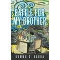 thumbnail image 1 of Battle for my Brother, (Paperback), 1 of 1